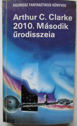 Arthur C. Clarke: 2010. Második űrodisszeia