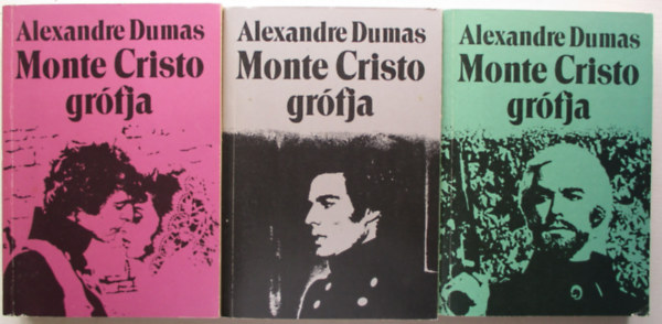 Alexandre Dumas: Monte Cristo grófja I-III.