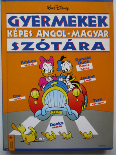 Egmont-Hungary Kft.: Gyermekek képes angol-magyar szótára (Walt Disney)
