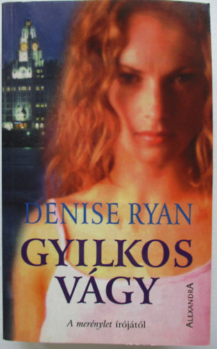 Denise Ryan: Gyilkos vágy