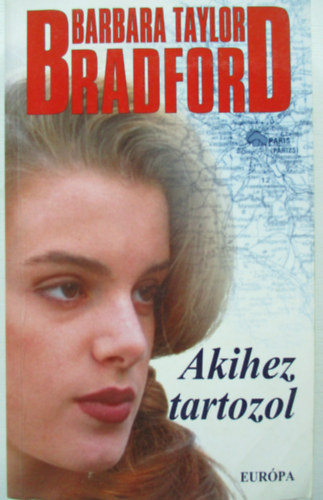 Barbara Taylor Bradford: Akihez tartozol