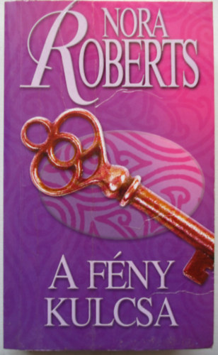 Nora Roberts: A fény kulcsa