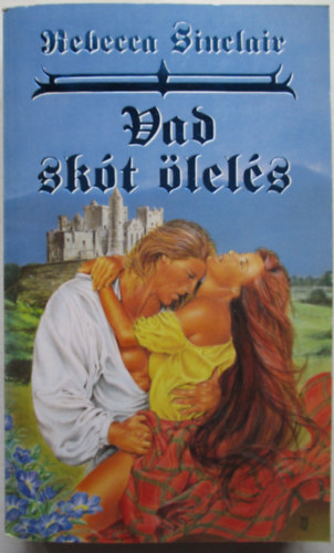 Rebecca Sinclair: Vad skót ölelés