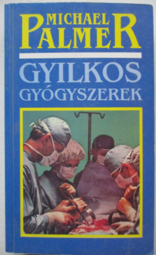 Michael Palmer: Gyilkos gyógyszerek