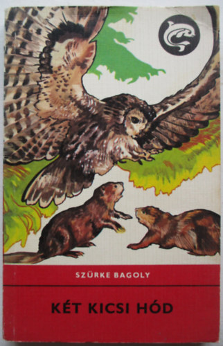 Szürke Bagoly: Két kicsi hód