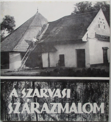 Dr. Palov József: A szarvasi szárazmalom