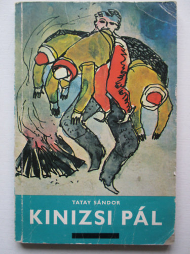 Tatay Sándor: Kinizsi Pál