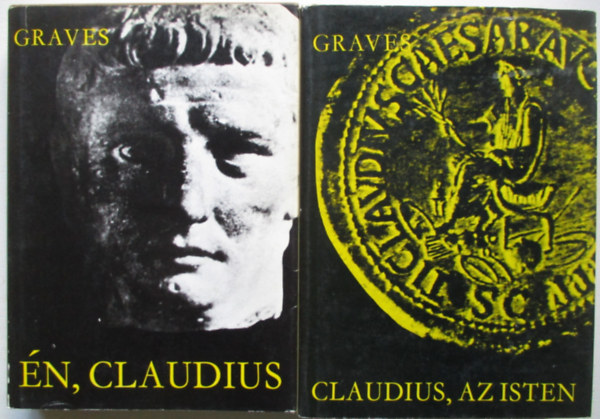 Robert Graves: Én, Claudius + Claudius, az Isten