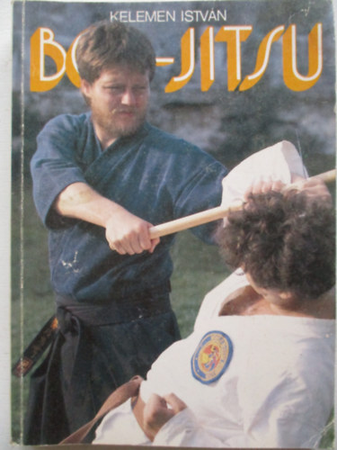 Kelemen István: Bo-jitsu