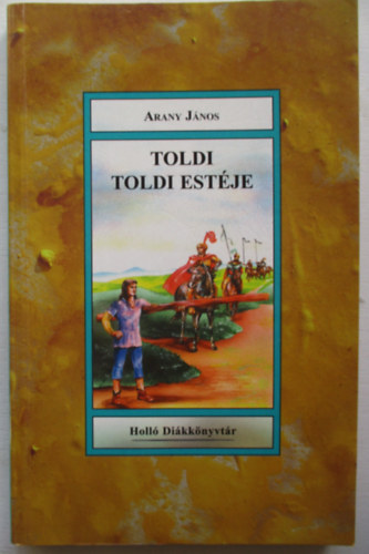 Arany János: Toldi - Toldi estéje