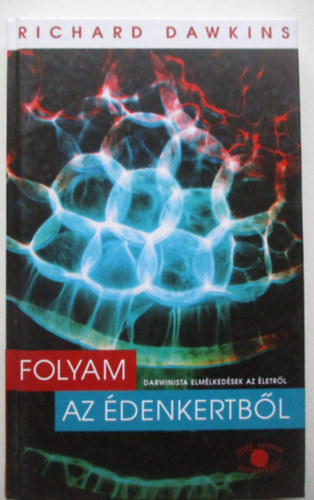 Richard Dawkins: Folyam az édenkertből