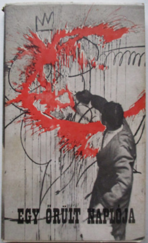 Nyikolaj Vasziljevics Gogol: Egy őrült naplója