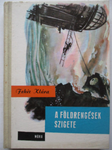 Fehér Klára: A földrengések szigete