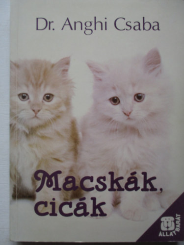 Dr. Anghi Csaba: Macskák, cicák