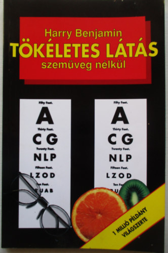 Harry Benjamin: Tökéletes látás szemüveg nélkül