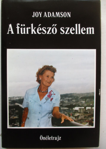 Joy Adamson: A fürkésző szellem