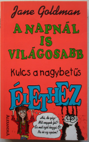 Jane Goldman: A napnál is világosabb - Kulcs a nagybetűs élethez