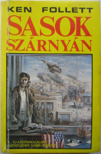 Ken Follett: Sasok szárnyán
