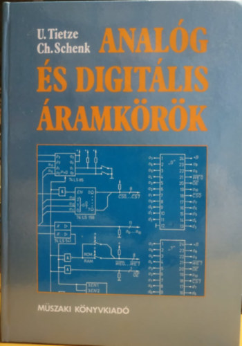 Tietze, U.-Schenk, Ch.: Analóg és digitális áramkörök