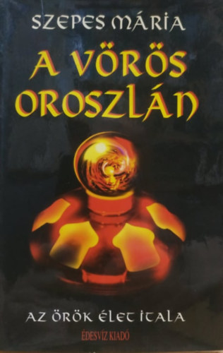 Szepes Mária: A vörös oroszlán