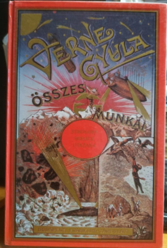 Verne Gyula (Jules Verne): Strogoff Mihály utazása Moszkvától Irkutsig (Verne Gyula összes munkái)