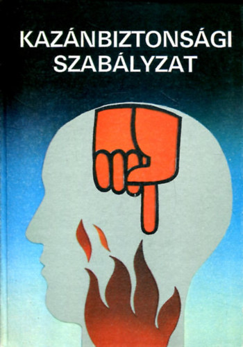 Tóth Károly: Kazánbiztonsági szabályzat