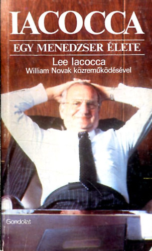 Lee Iacocca, William Novak: Iacocca – Egy menedzser élete