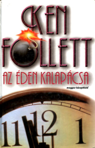 Ken Follett: Az Éden Kalapácsa