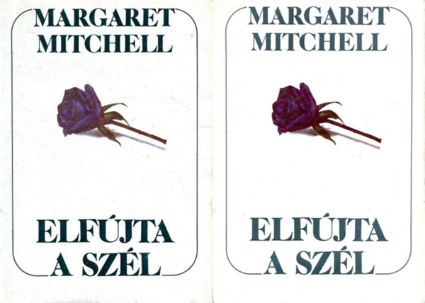 Margaret Mitchell: Elfújta a szél I-II.