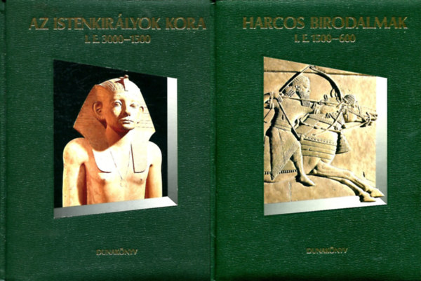 : Az istenkirályok kora i.e. 3000 - 1500 + Harcos birodalmak i.e. 1500-600 (2 mű)