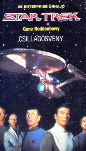 Gene Roddenberry: Star Trek: Csillagösvény (Az Enterprise űrhajó)