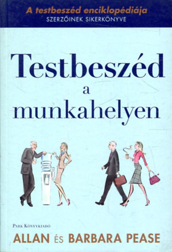 Allan és Barbara Pease: Testbeszéd a munkahelyen
