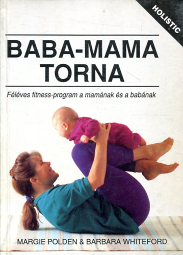 Polden, M.-Whiteford, B.: Baba-mama torna