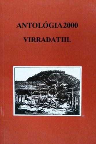 Okányi Kiss Ferenc (szerk.): Antológia 2000 - Virradat III.