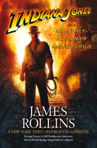 James Luceno: Indiana Jones és a kristálykoponya királysága