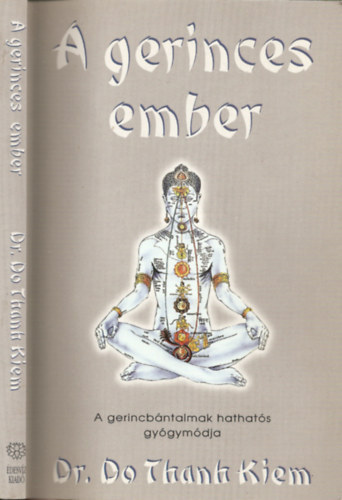 Prof.Dr. Do Thanh Kiem: A "gerinces" ember - A gerincbántalmak hathatós gyógymódja