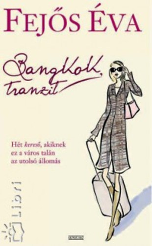 Fejős Éva: Bangkok, tranzit