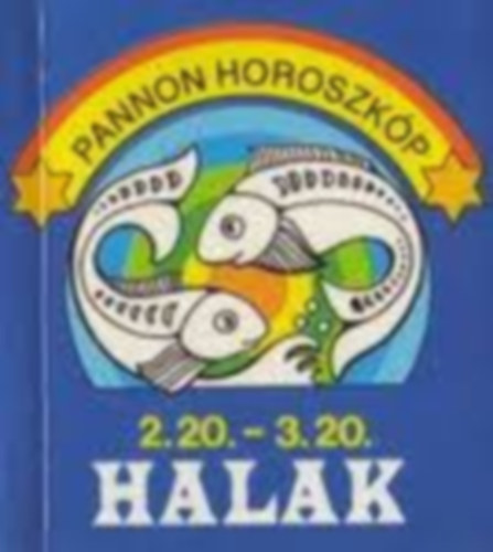 : Pannon Horoszkóp Halak Minikönyv