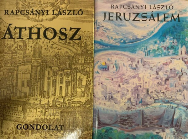 Rapcsányi László: Jeruzsálem - Áthosz (2 db Rapcsányi László mű)
