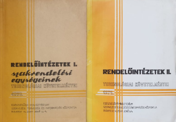 F. Rados Márta - Káldi István (szerk.): Rendelőintézetek technológiai követelményei I-II. 1970-1971.