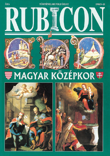 Rácz Árpád (szerk.): Rubicon 1998/9-10. szám - Magyar középkor