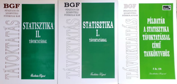Juhász Györgyné, Sándorné Kriszt Éva: Statisztika távoktatással I-II. + Példatár