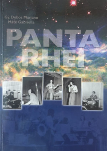 Gy. Dobos Mariann; Máté Gabriella: Panta Rhei