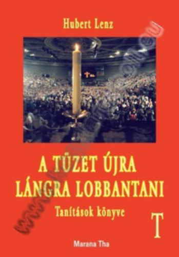 Hubert Lenz: A tüzet újra lángra lobbantani