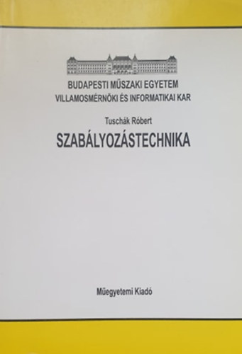 Tuschák Róbert: Szabályozástechnika