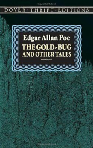 Edgar Allan Poe: The Gold-Bug and Other Tales 