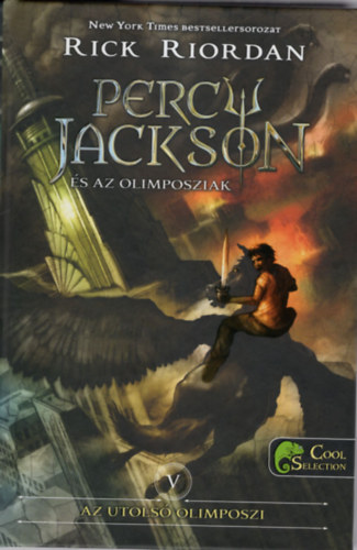 Rick Riordan: Percy Jackson és az olimposziak - V. kötet . Az utolsó olipmoszi