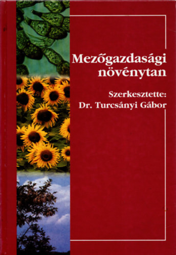 Dr. Turcsányi Tibor: Mezőgazdasági növénytan