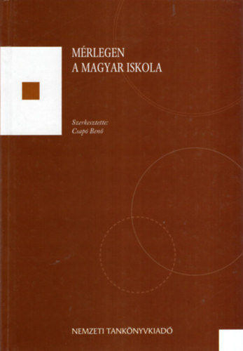 Csapó Benő: Mérlegen a magyar iskola