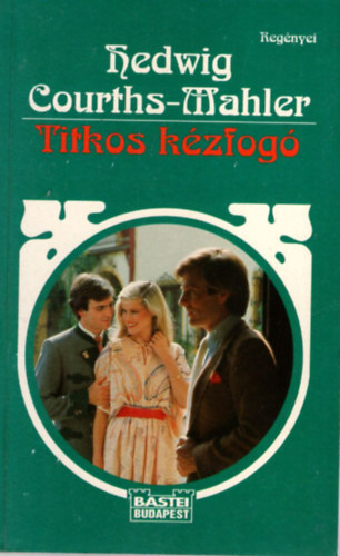 Hedwig Courths-Mahler: titkos kézfogó